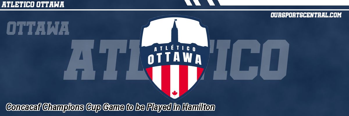 Concacaf Champions Cup Game to be Played in Hamilton