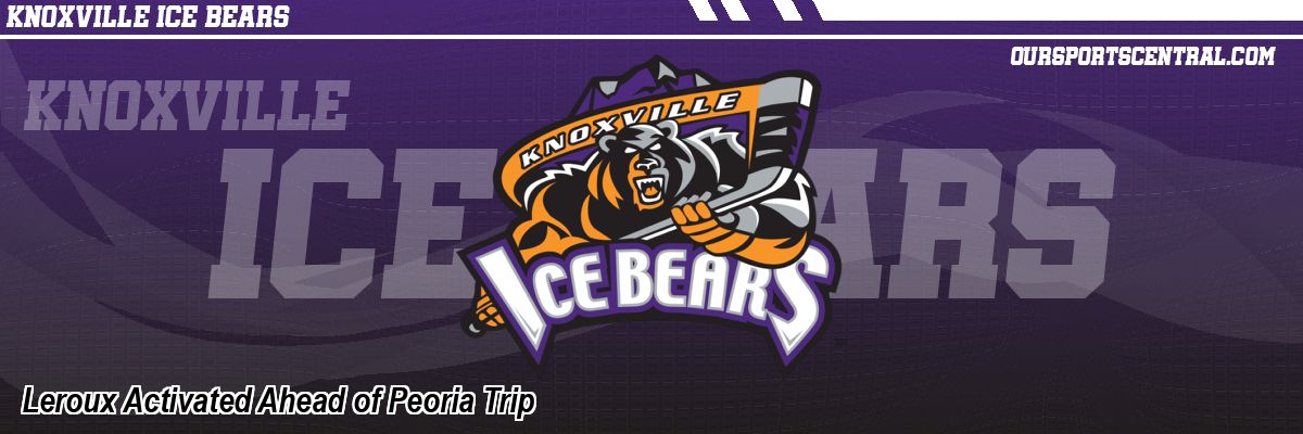 Leroux Activated Ahead of Peoria Trip