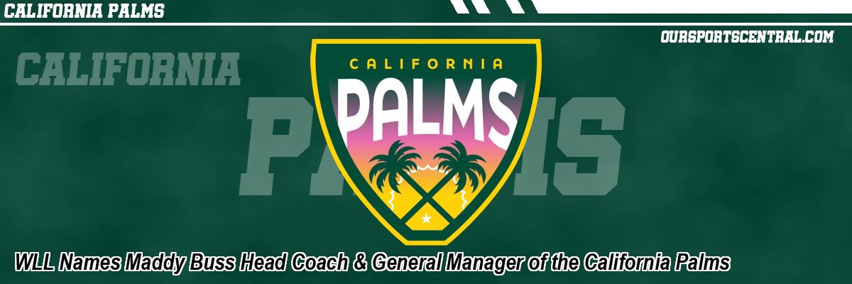 WLL Names Maddy Buss Head Coach & General Manager of the California Palms