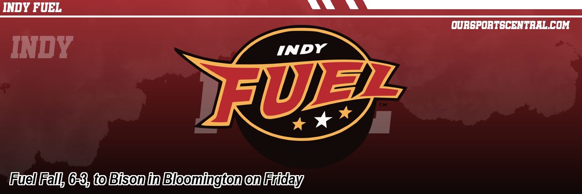 Fuel Fall, 6-3, to Bison in Bloomington on Friday