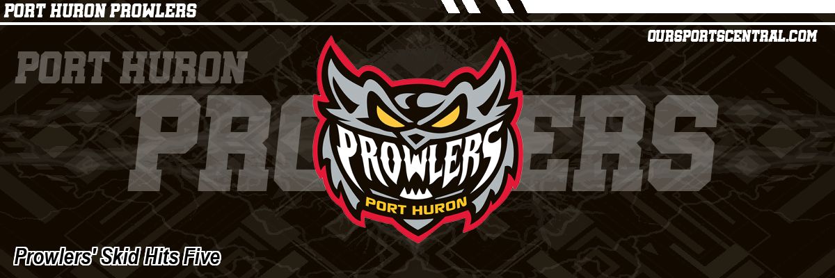 Prowlers' Skid Hits Five