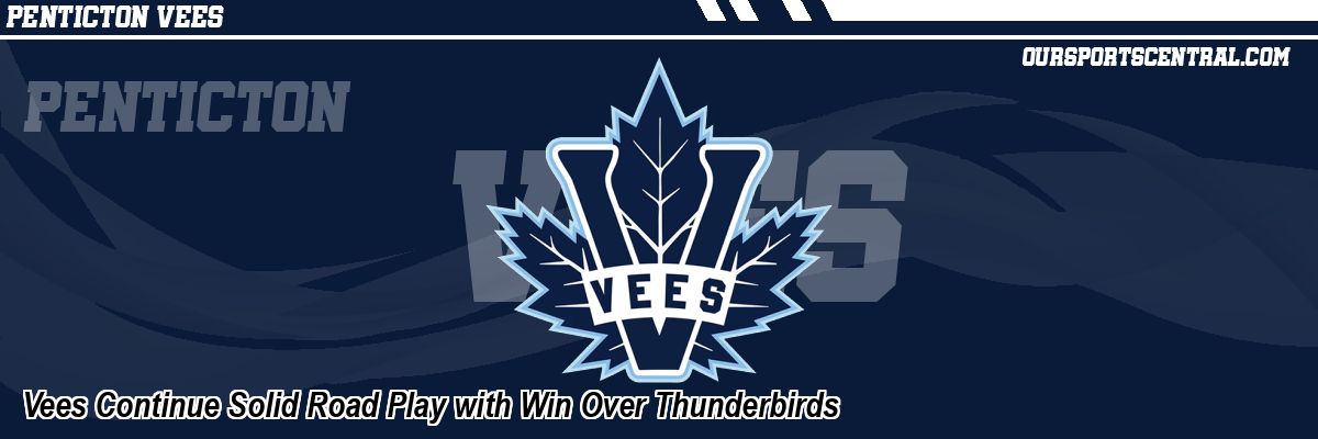 Vees Continue Solid Road Play with Win Over Thunderbirds