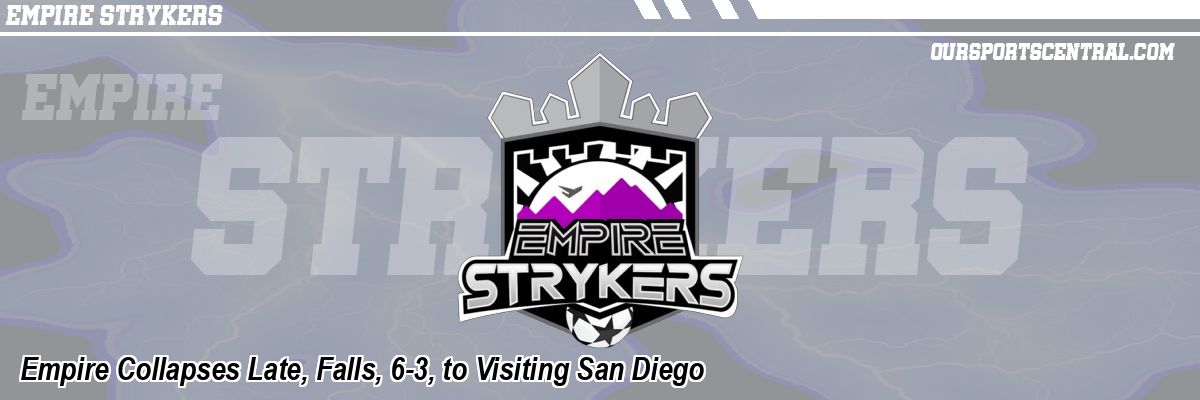 Empire Collapses Late, Falls, 6-3, to Visiting San Diego