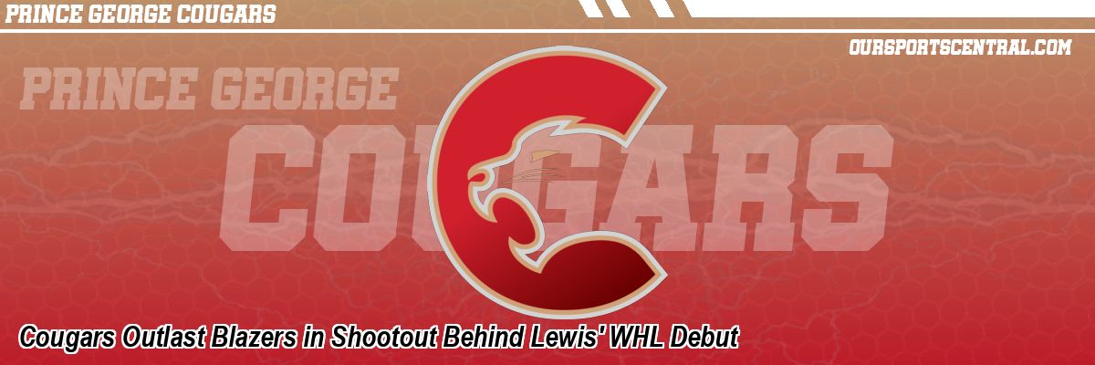 Cougars Outlast Blazers in Shootout Behind Lewis' WHL Debut