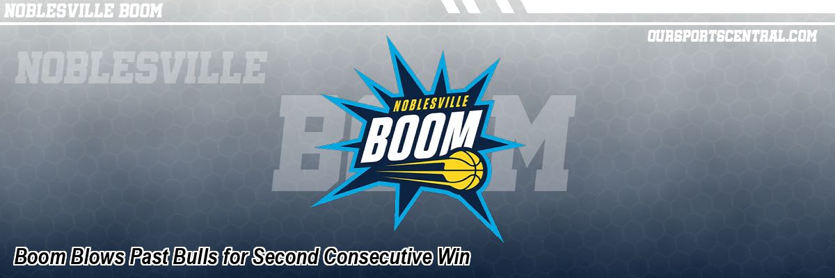 Boom Blows Past Bulls for Second Consecutive Win