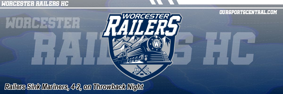 Railers Sink Mariners, 4-2, on Throwback Night