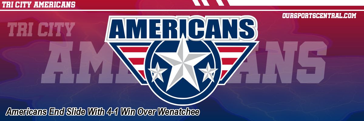 Americans End Slide With 4-1 Win Over Wenatchee