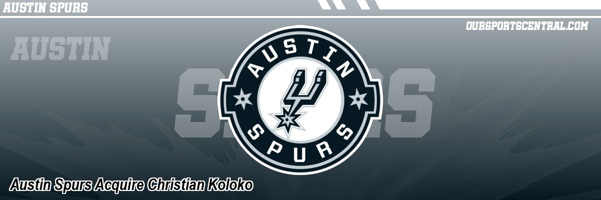 Austin Spurs Acquire Christian Koloko