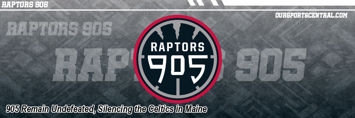 905 Remain Undefeated, Silencing the Celtics in Maine