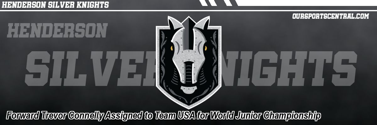 Forward Trevor Connelly Assigned to Team USA for World Junior Championship
