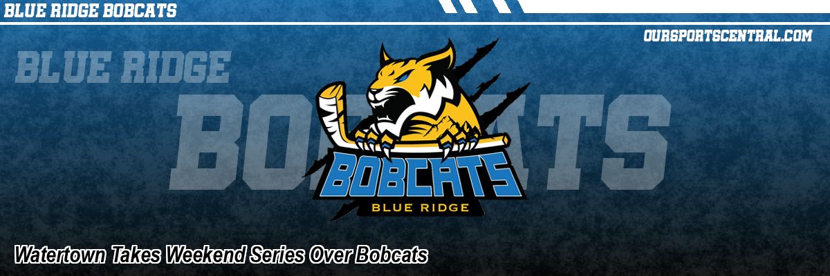 Watertown Takes Weekend Series Over Bobcats