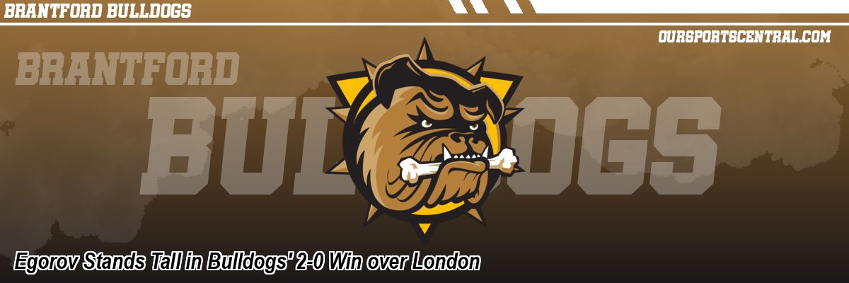 Egorov Stands Tall in Bulldogs' 2-0 Win over London