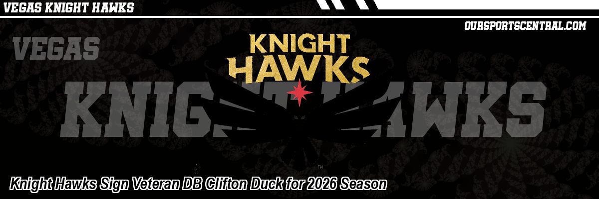 Knight Hawks Sign Veteran DB Clifton Duck for 2026 Season