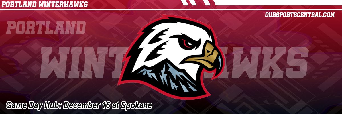 Game Day Hub: December 16 at Spokane