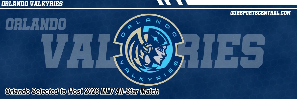 Orlando Selected to Host 2026 MLV All-Star Match