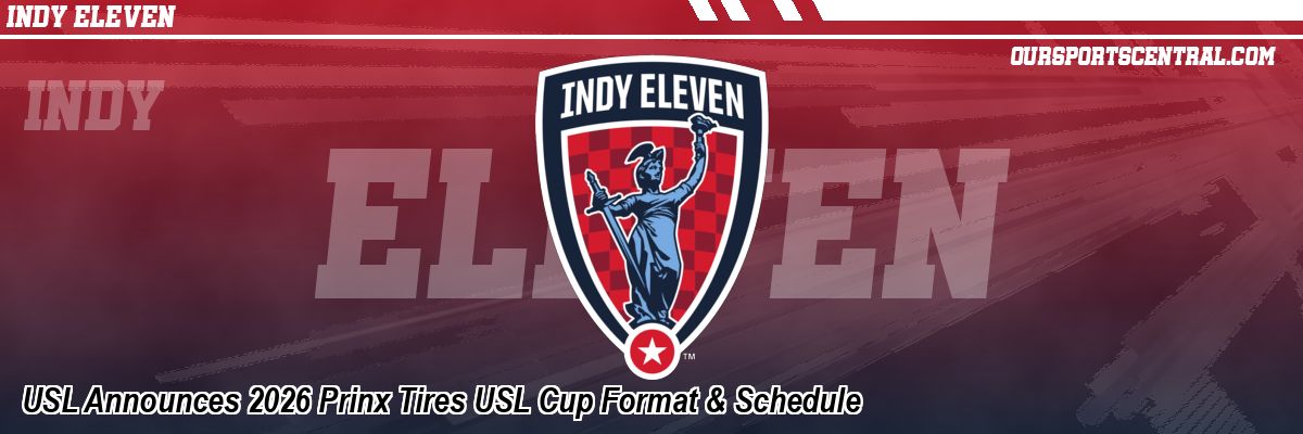 USL Announces 2026 Prinx Tires USL Cup Format & Schedule