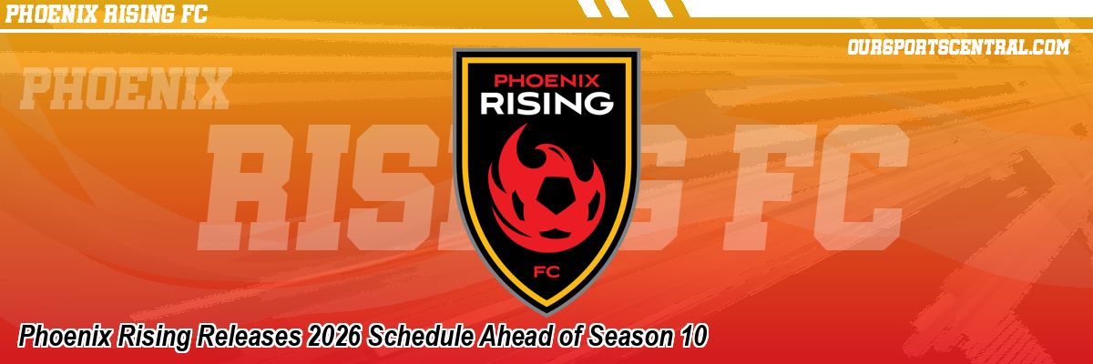 Phoenix Rising Releases 2026 Schedule Ahead of Season 10