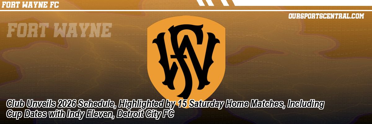 Club Unveils 2026 Schedule, Highlighted by 15 Saturday Home Matches, Including Cup Dates with Indy Eleven, Detroit City FC