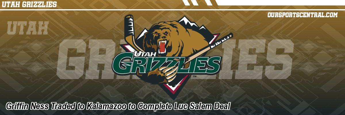 Griffin Ness Traded to Kalamazoo to Complete Luc Salem Deal