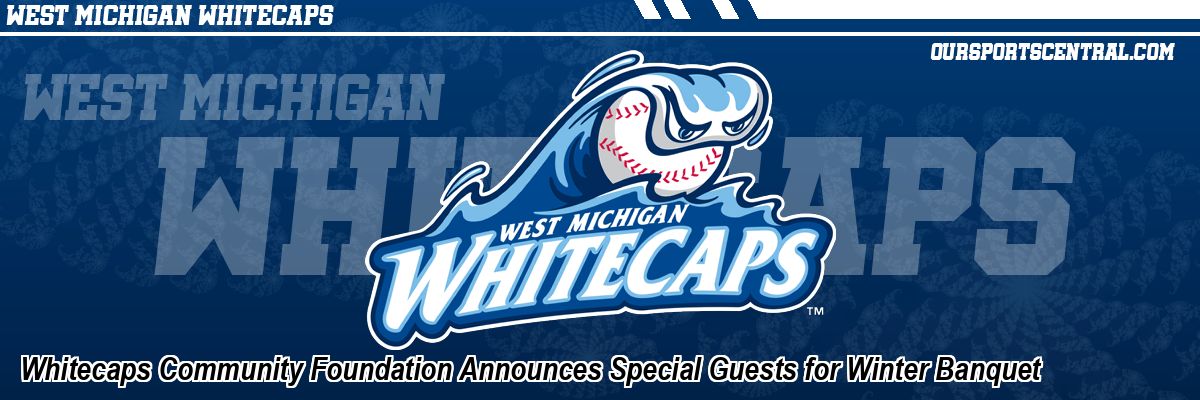 Whitecaps Community Foundation Announces Special Guests for Winter Banquet