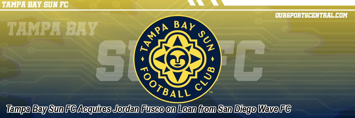 Tampa Bay Sun FC Acquires Jordan Fusco on Loan from San Diego Wave FC