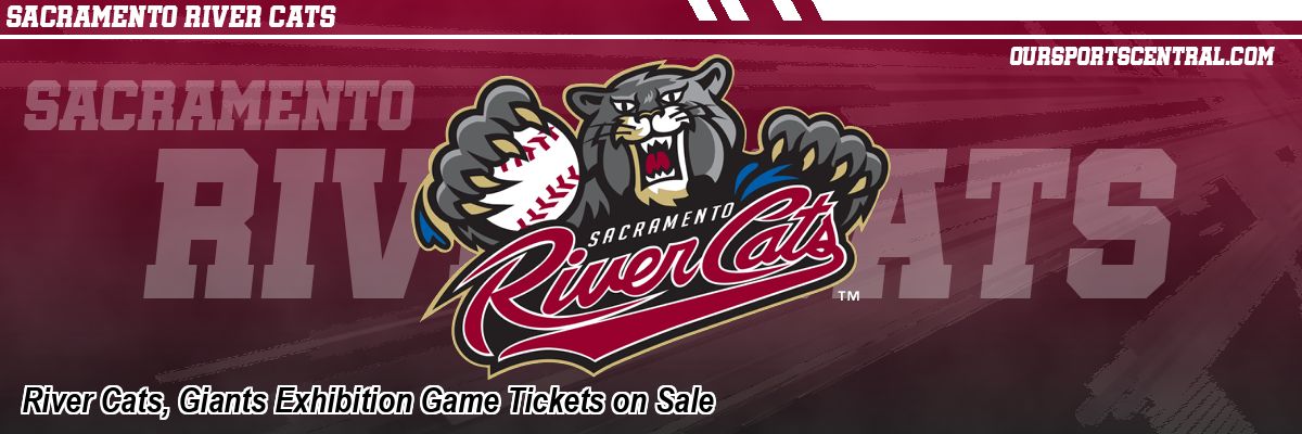 River Cats, Giants Exhibition Game Tickets on Sale