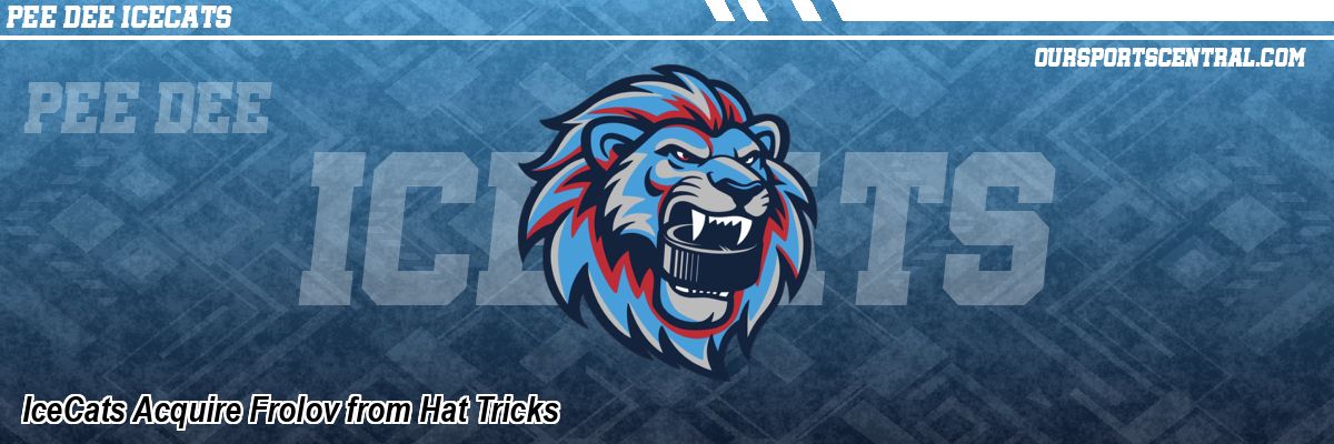 IceCats Acquire Frolov from Hat Tricks