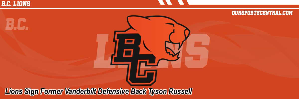 Lions Sign Former Vanderbilt Defensive Back Tyson Russell