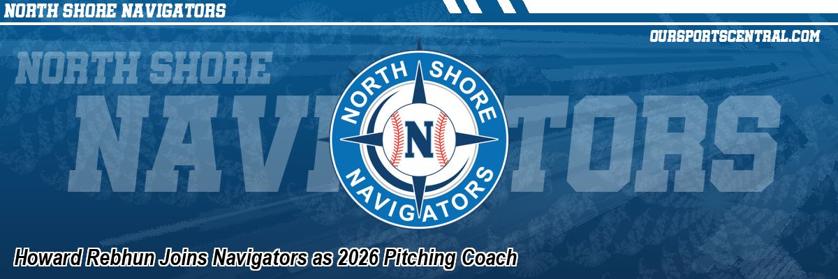 Howard Rebhun Joins Navigators as 2026 Pitching Coach