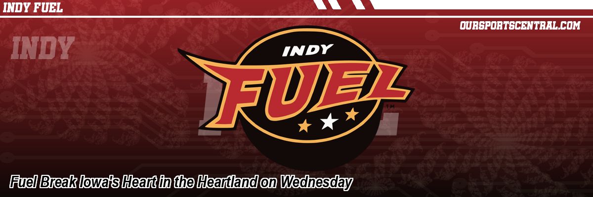 Fuel Break Iowa's Heart in the Heartland on Wednesday