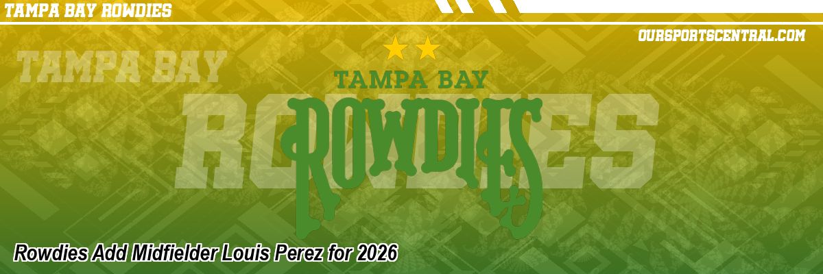 Rowdies Add Midfielder Louis Perez for 2026
