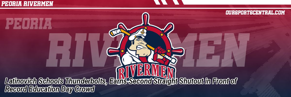 Latinovich Schools Thunderbolts, Earns Second Straight Shutout in Front of Record Education Day Crowd