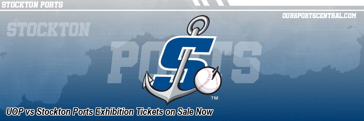 UOP vs Stockton Ports Exhibition Tickets on Sale Now