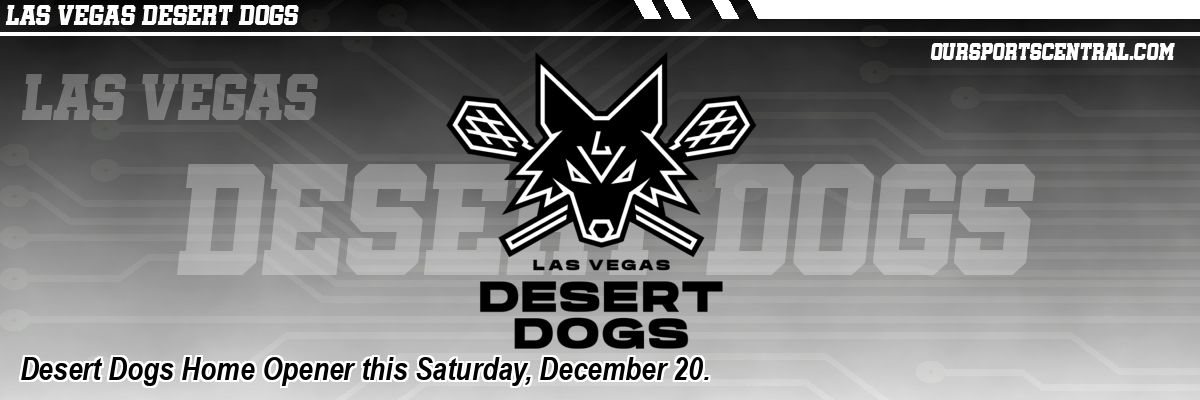 Desert Dogs Home Opener this Saturday, December 20.