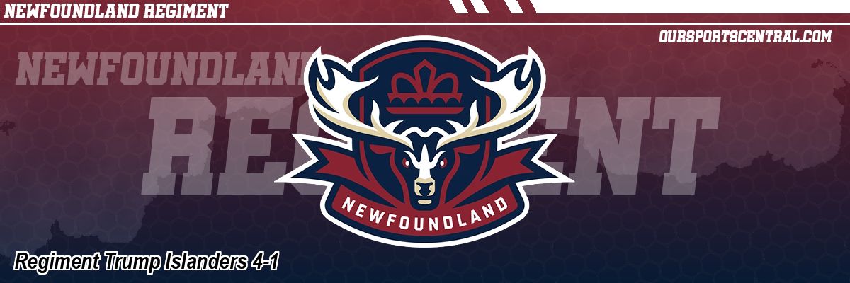 Regiment Trump Islanders 4-1