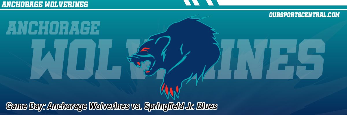 Game Day: Anchorage Wolverines vs. Springfield Jr. Blues