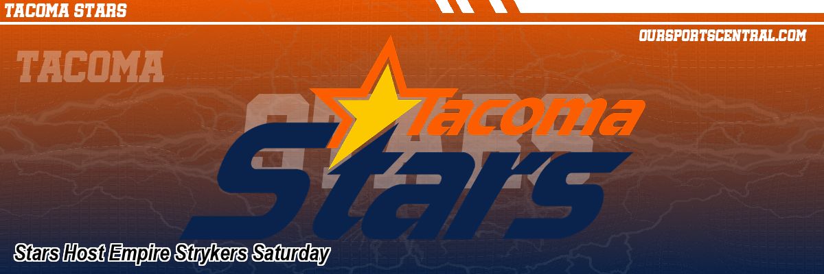 Stars Host Empire Strykers Saturday
