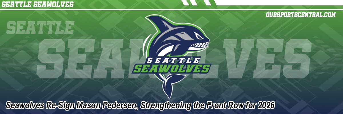 Seawolves Re-Sign Mason Pedersen, Strengthening the Front Row for 2026