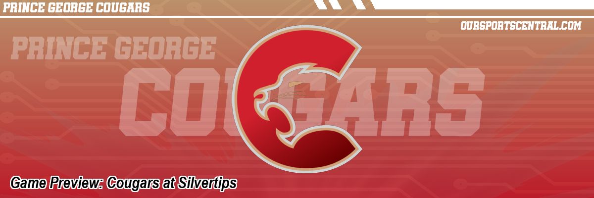 Game Preview: Cougars at Silvertips