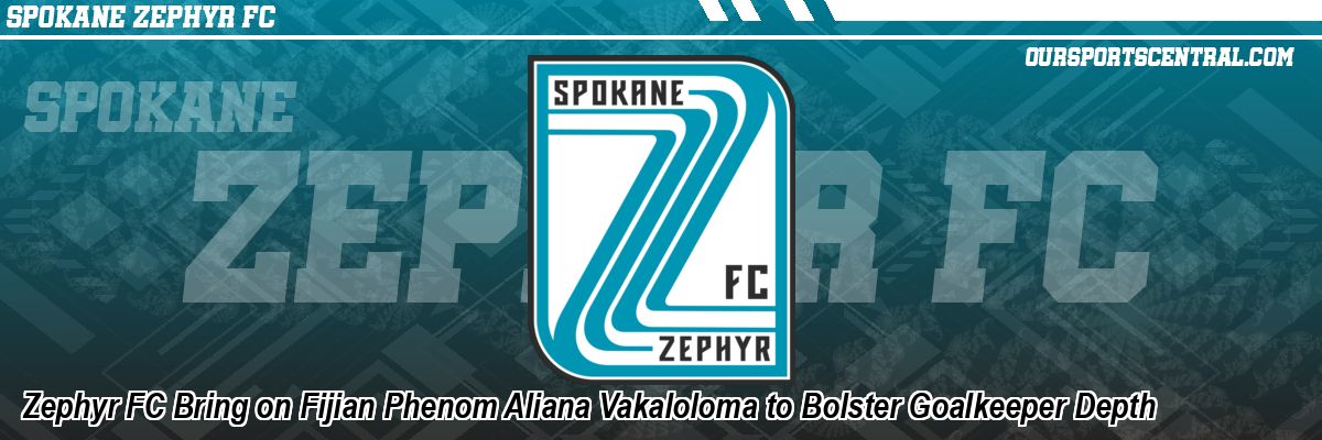 Zephyr FC Bring on Fijian Phenom Aliana Vakaloloma to Bolster Goalkeeper Depth