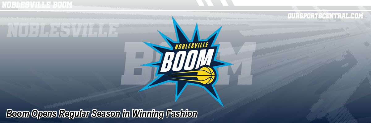 Boom Opens Regular Season in Winning Fashion