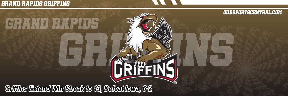 Griffins Extend Win Streak to 13, Defeat Iowa, 6-2