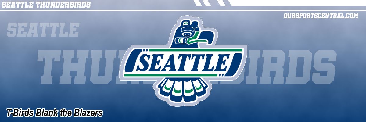 T-Birds Blank the Blazers