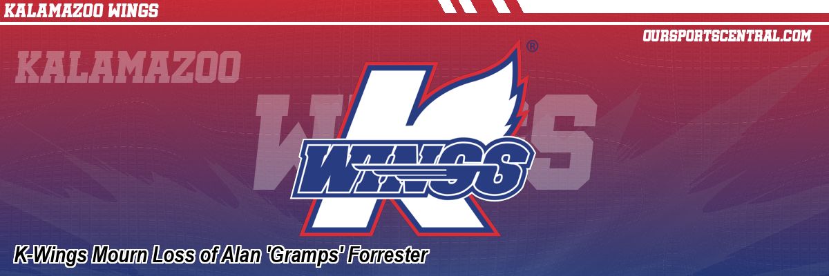 K-Wings Mourn Loss of Alan 'Gramps' Forrester