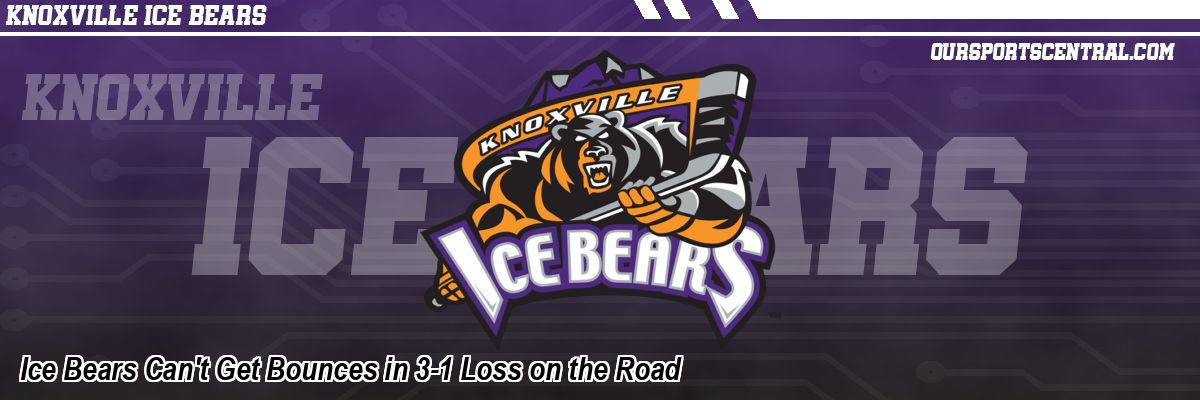 Ice Bears Can't Get Bounces in 3-1 Loss on the Road