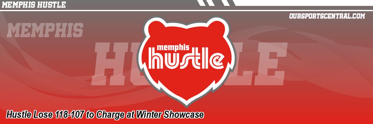Hustle Lose 118-107 to Charge at Winter Showcase