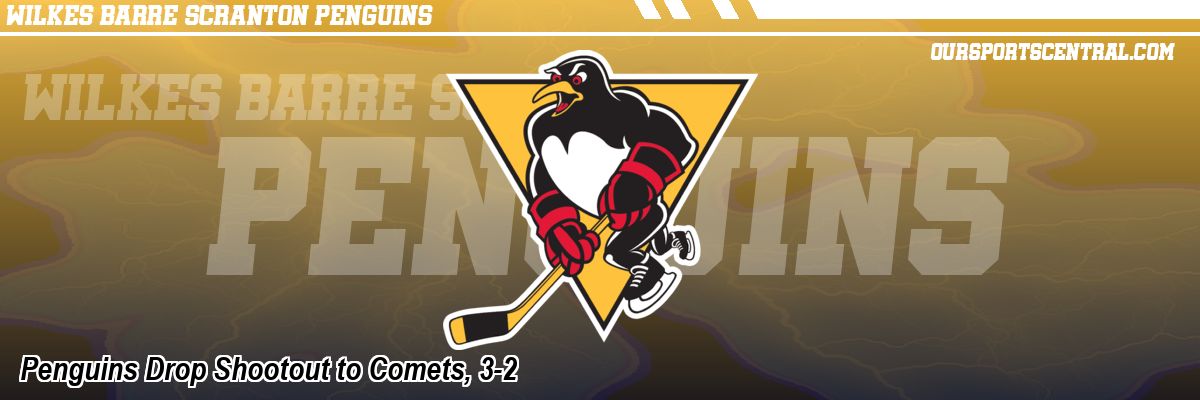 Penguins Drop Shootout to Comets, 3-2