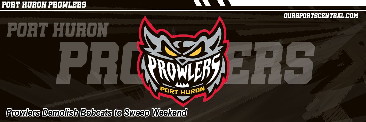 Prowlers Demolish Bobcats to Sweep Weekend