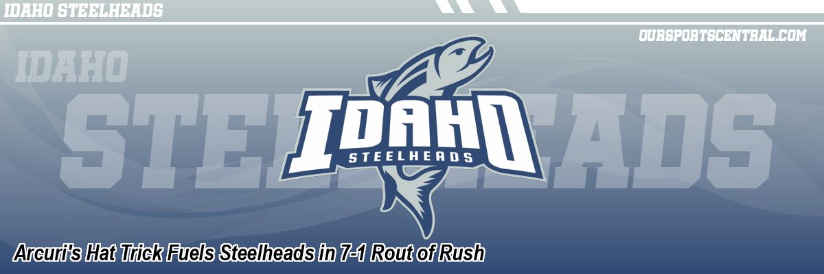 Arcuri's Hat Trick Fuels Steelheads in 7-1 Rout of Rush