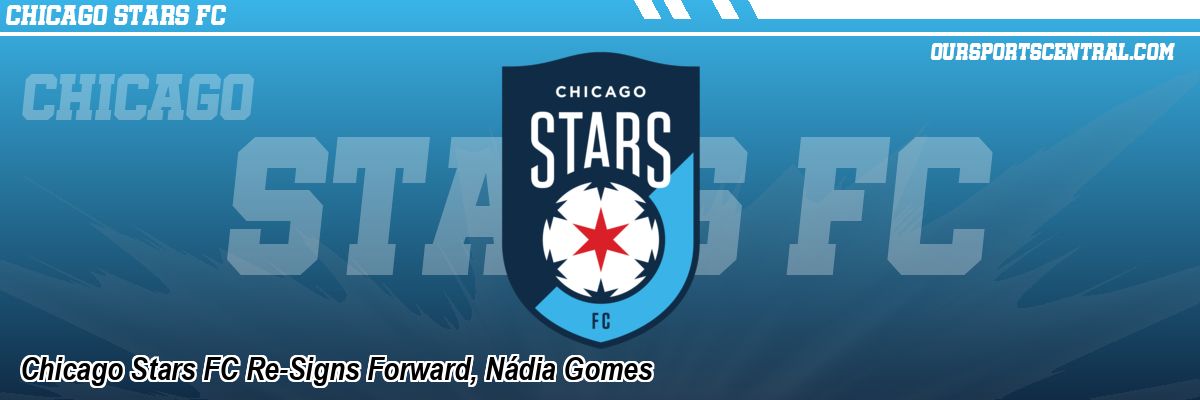 Chicago Stars FC Re-Signs Forward, Nádia Gomes